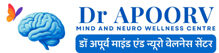Dr. Apoorv Mind and Neuro Wellness Centre